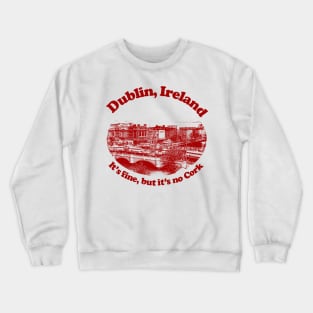 Dublin, Ireland // Humorous Retro Tourism Design Crewneck Sweatshirt